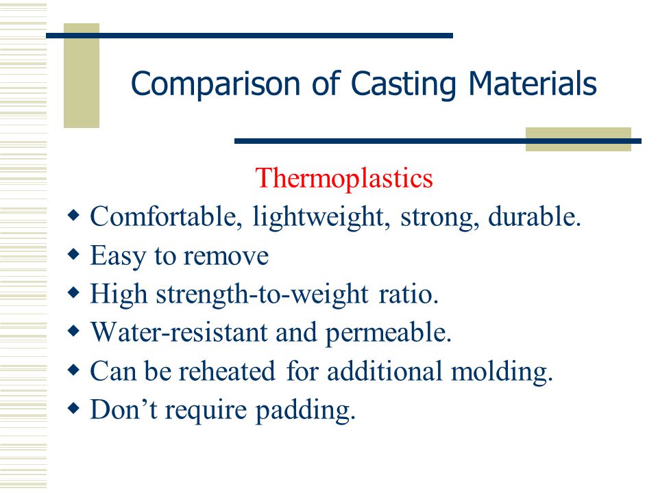 Comparison of Casting Materials