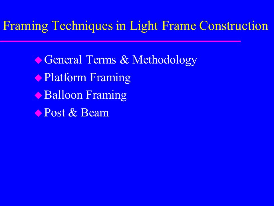 Framing Techniques in Light Frame Construction