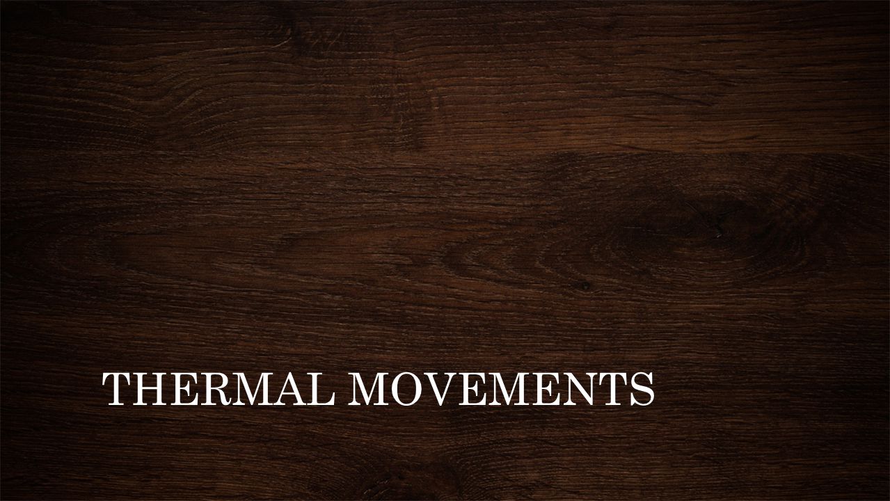 THERMAL MOVEMENTS