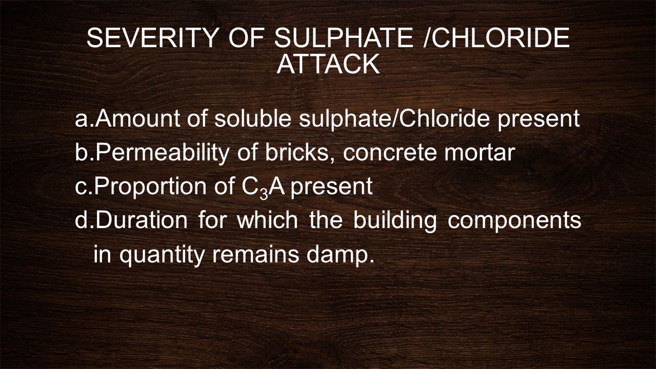 SEVERITY OF SULPHATE /CHLORIDE ATTACK