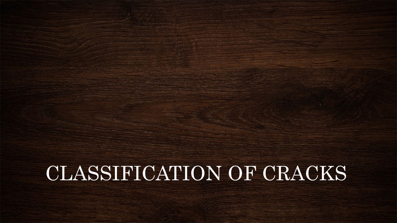 CLASSIFICATION OF CRACKS