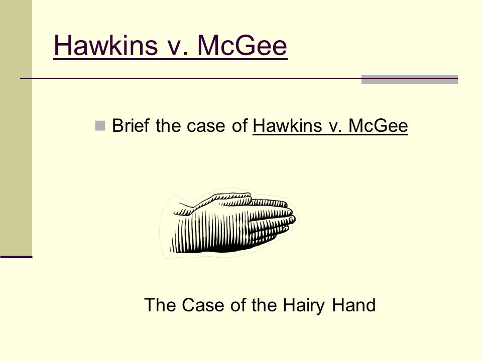 How To Brief A Case Hawkins V Mcgee Ppt Video Online Download