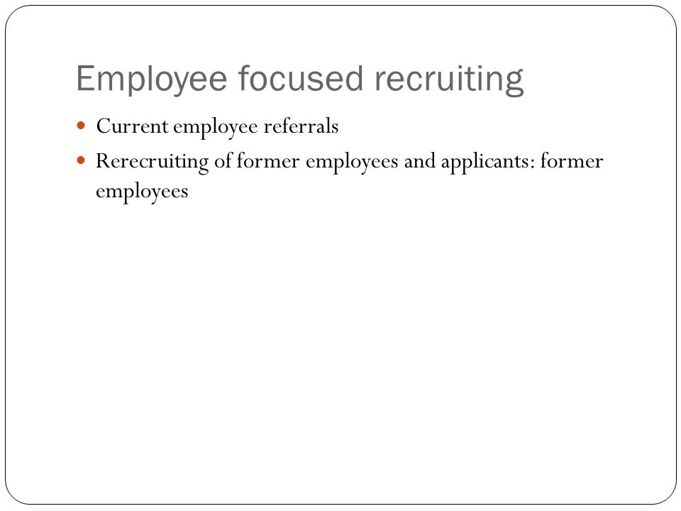 Employee focused recruiting