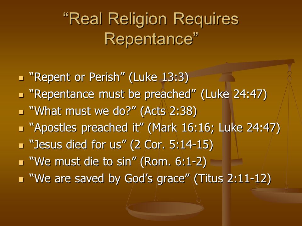 Real Religion Requires Repentance