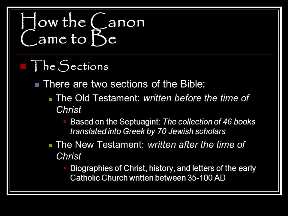 How the Canon Came to Be The Sections