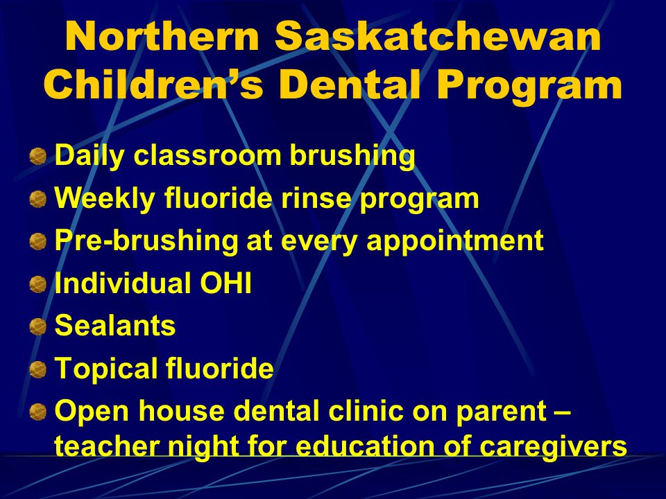 Northern Saskatchewan Children’s Dental Program