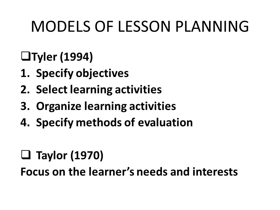 MODELS OF LESSON PLANNING