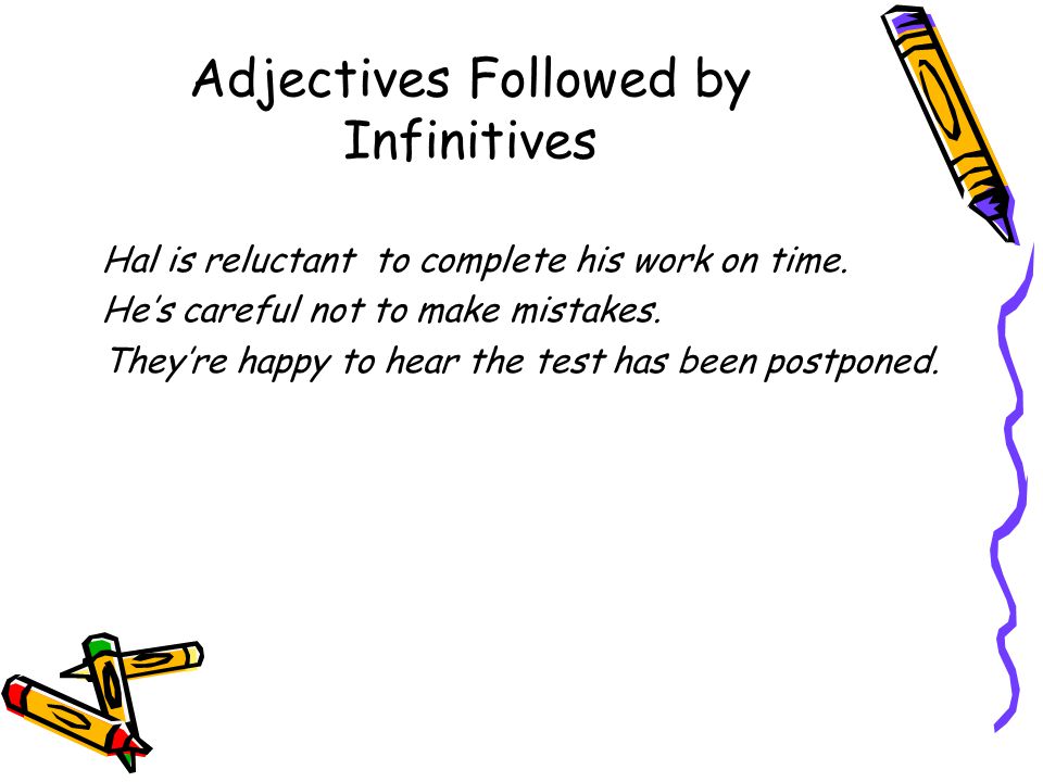 Adjectives Followed by Infinitives