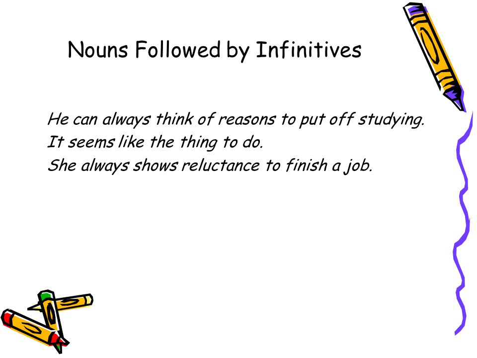 Nouns Followed by Infinitives
