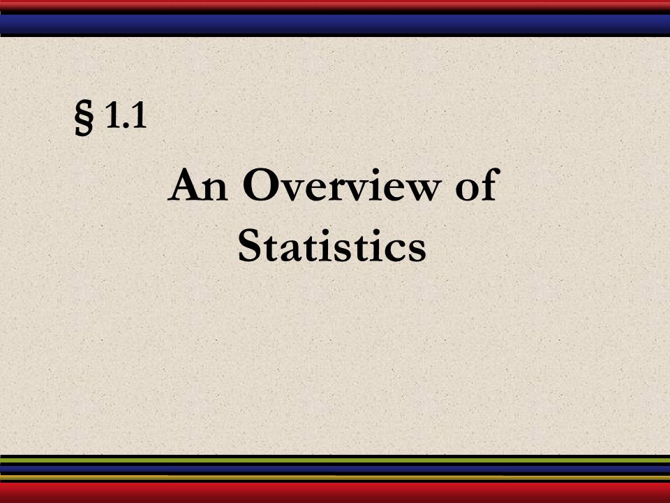 An Overview of Statistics