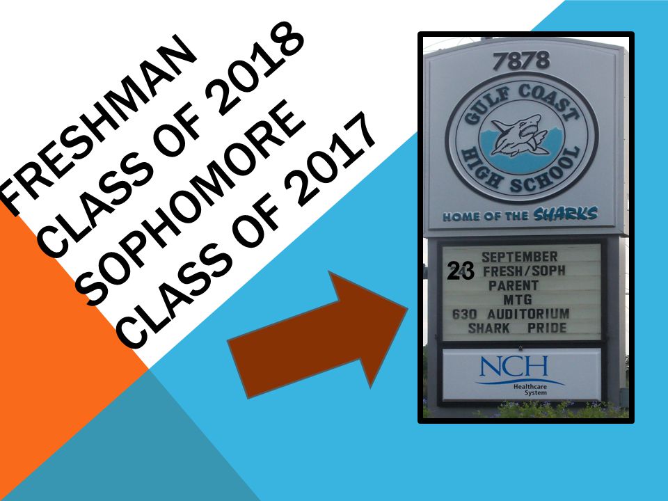 FRESHMAN CLASS OF 2018 Sophomore class of 2017
