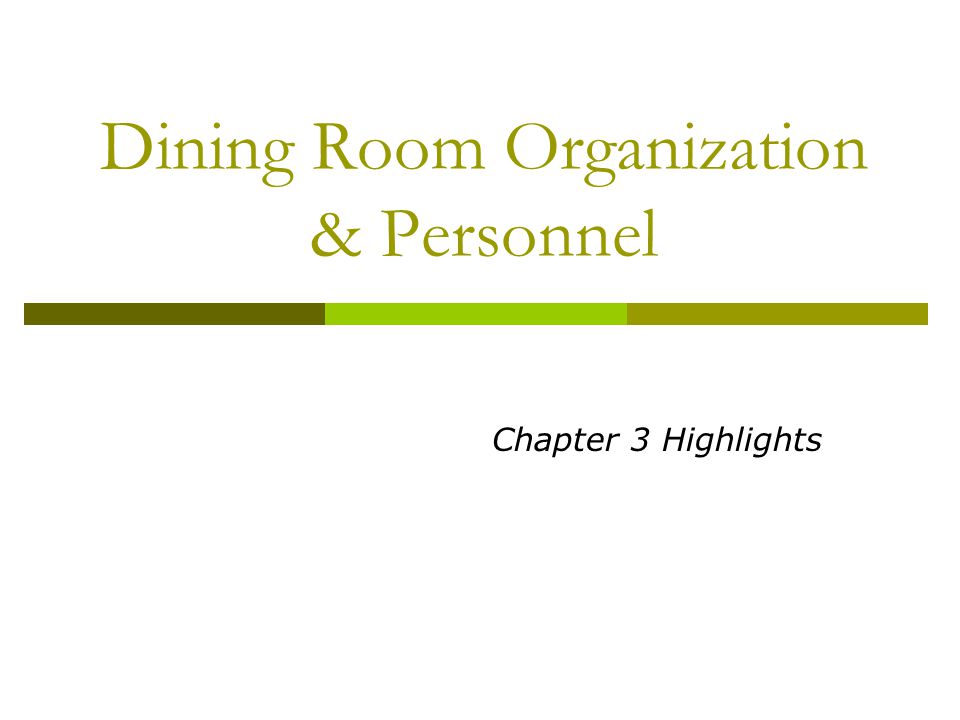 Dining Room Organization & Personnel