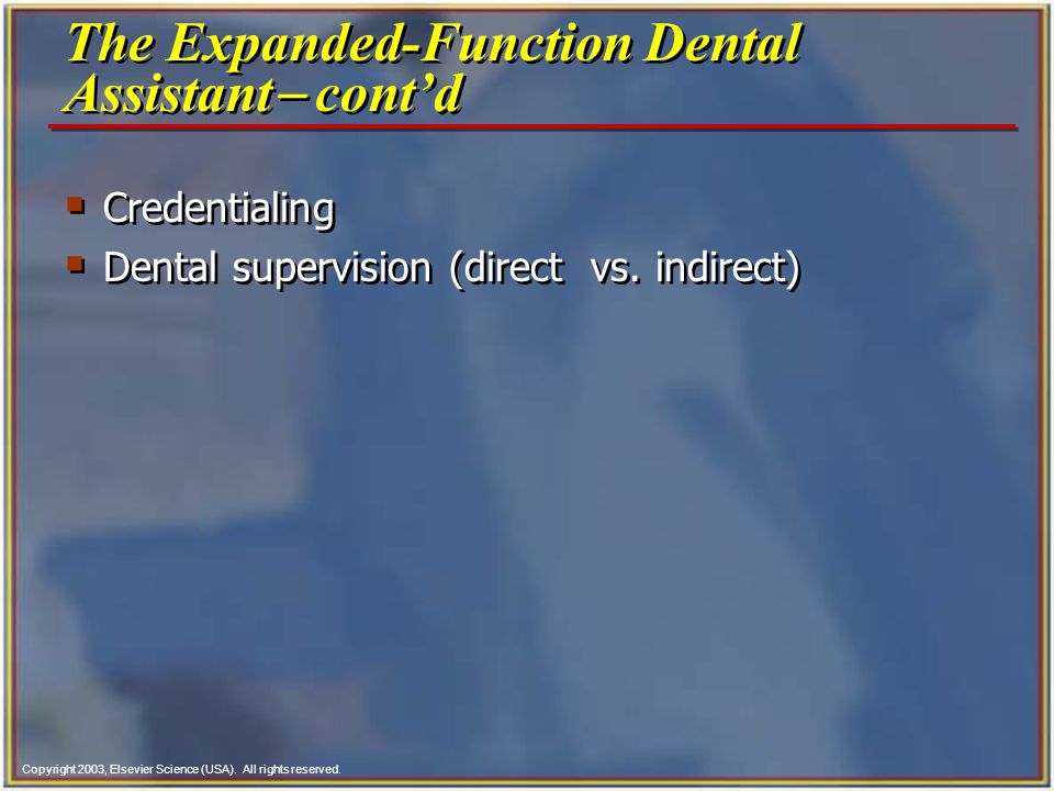 The Expanded-Function Dental Assistant- cont’d