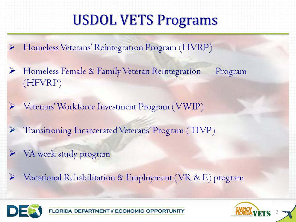 USDOL VETS Programs Homeless Veterans’ Reintegration Program (HVRP) Homeless Female & Family Veteran Reintegration Program (HFVRP)