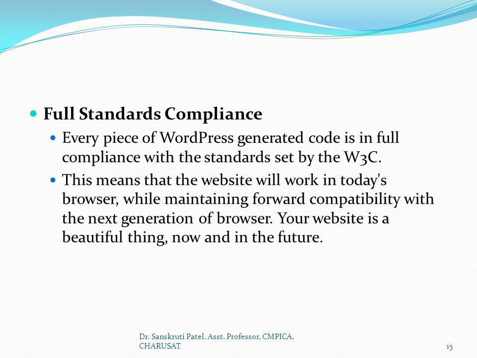 Full Standards Compliance