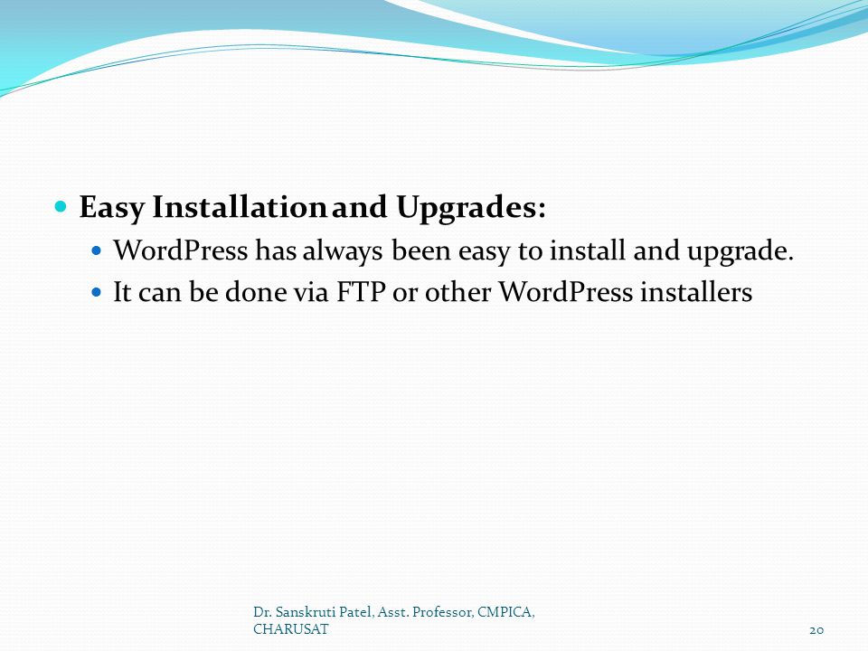 Easy Installation and Upgrades: