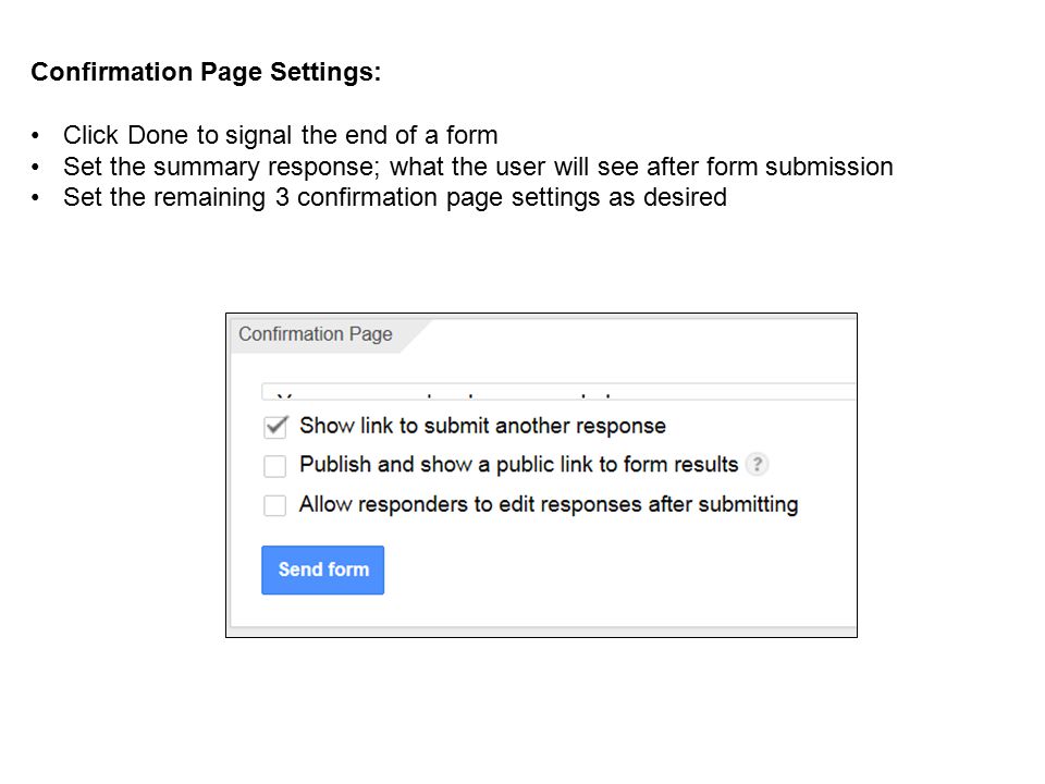 Confirmation Page Settings: Click Done to signal the end of a form