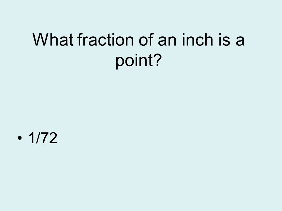 What fraction of an inch is a point