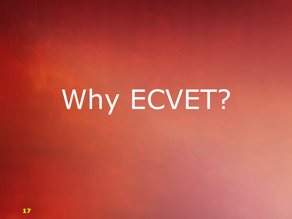 Why ECVET 17