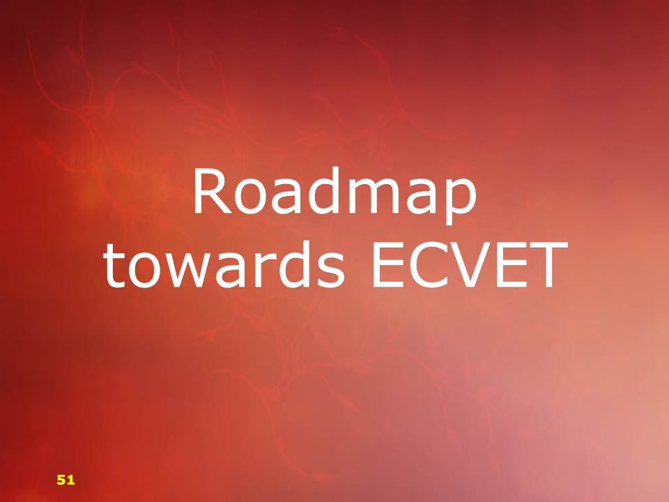 Roadmap towards ECVET 51