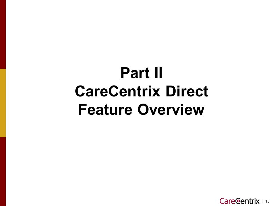 CareCentrix Direct Feature Overview