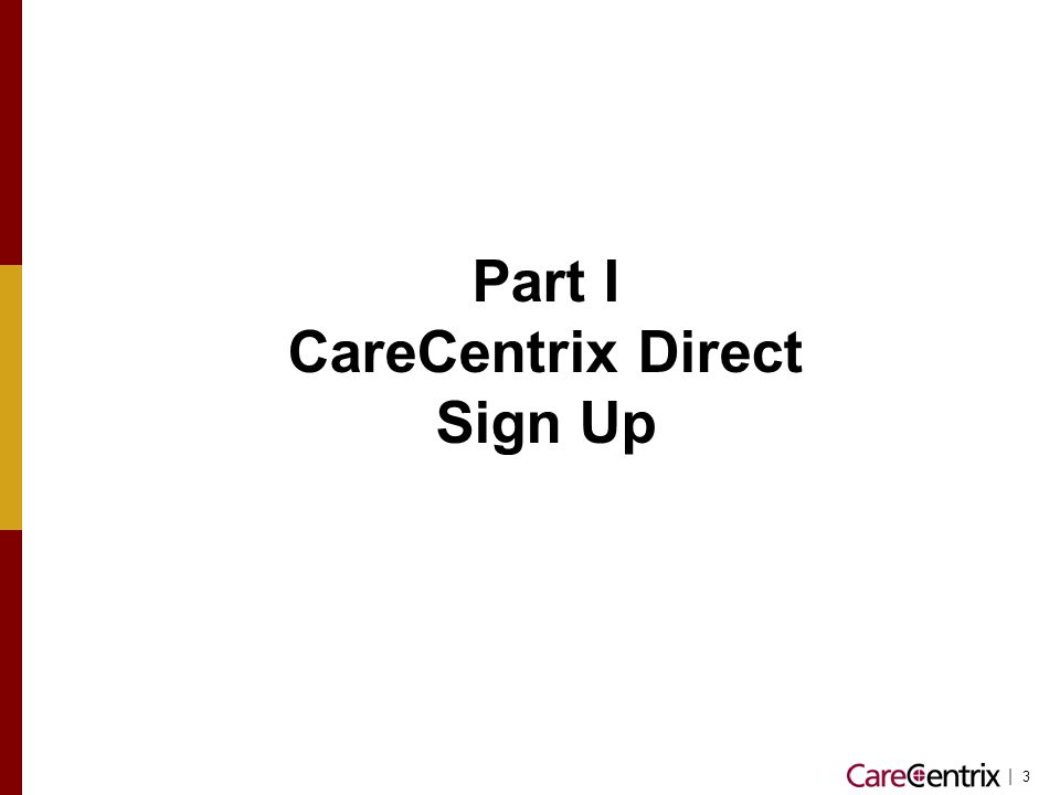 Part I CareCentrix Direct Sign Up