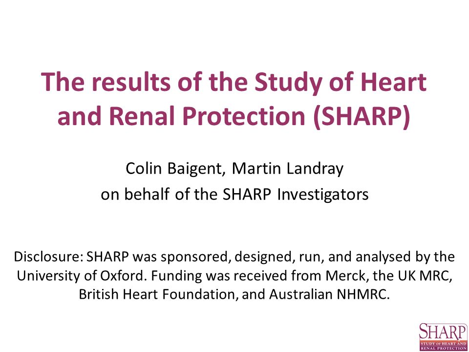 The results of the Study of Heart and Renal Protection (SHARP)