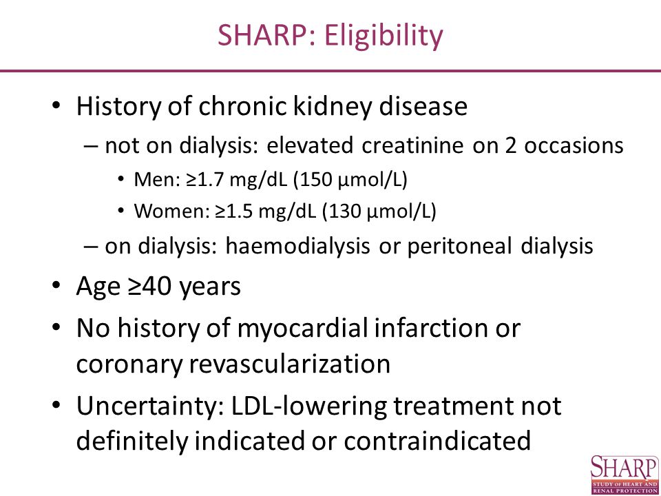 SHARP: Eligibility History of chronic kidney disease Age ≥40 years