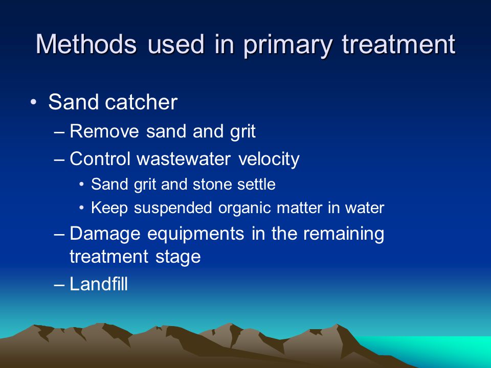 Methods used in primary treatment