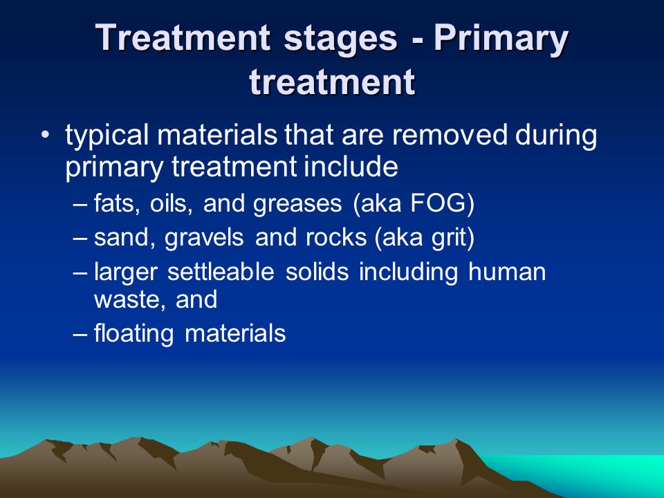 Treatment stages - Primary treatment