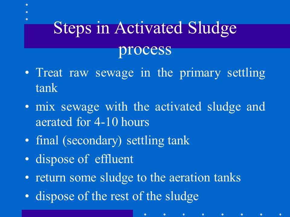 Steps in Activated Sludge process
