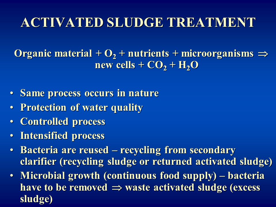 Secondary Treatment Main Aim Is To Remove Bod Organic Matter To Avoid Oxygen Depletion In The Recipient Microbial Action Aerobic Anaerobic Microorganisms Ppt Video Online Download