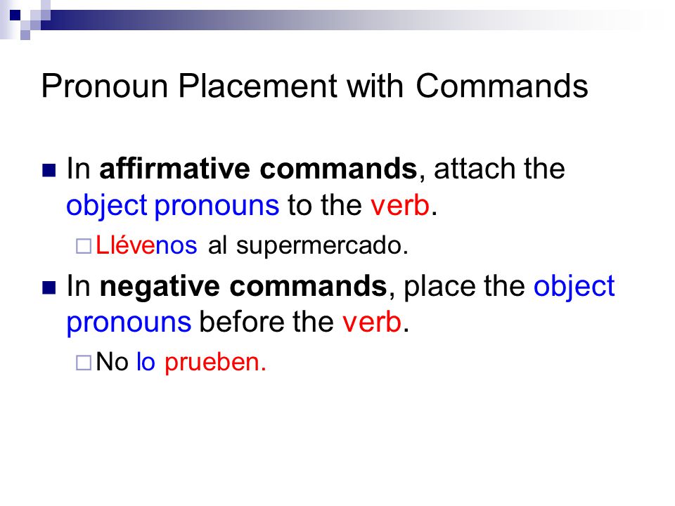 Pronoun Placement with Commands