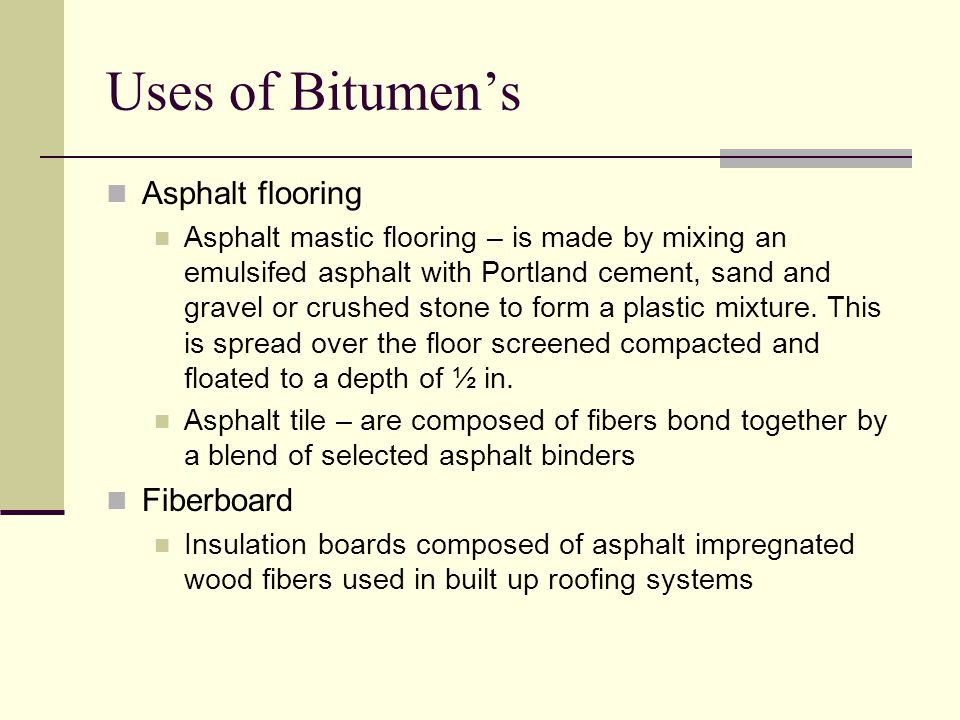 Uses of Bitumen’s Asphalt flooring Fiberboard