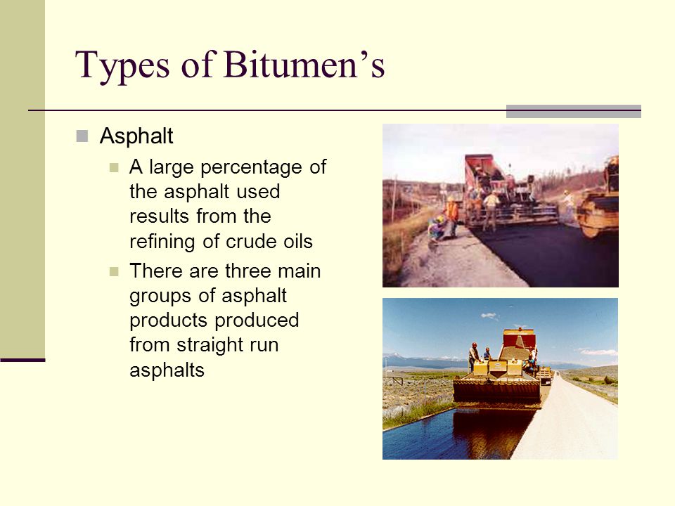 Types of Bitumen’s Asphalt