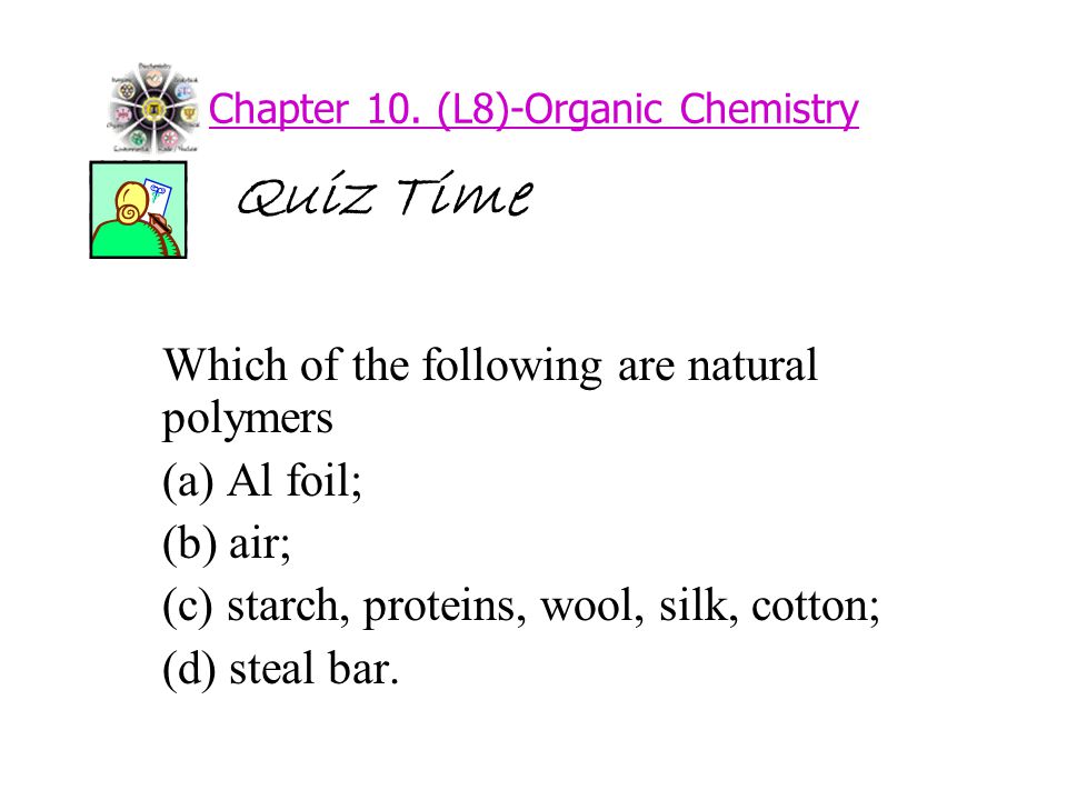 Chapter 10. (L8)-Organic Chemistry