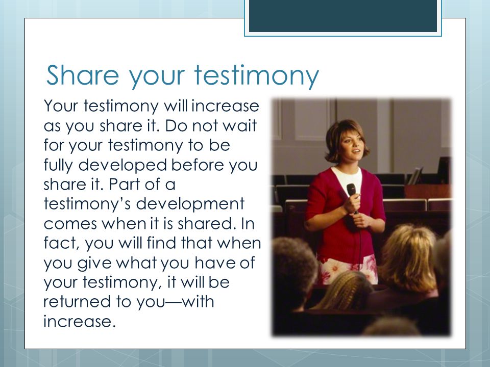 Share your testimony