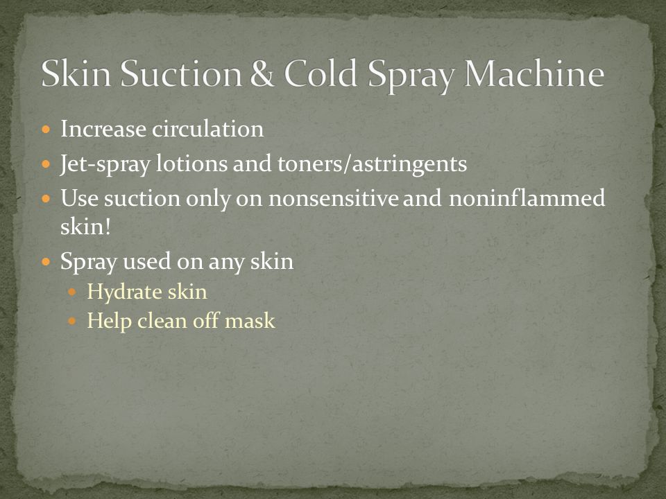 Skin Suction & Cold Spray Machine