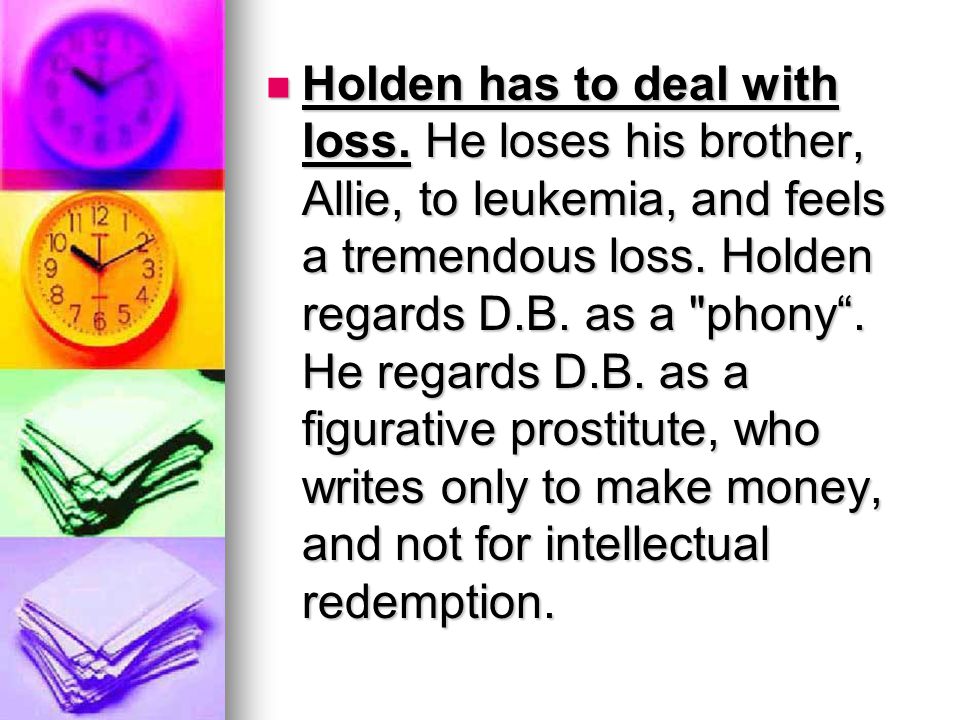Holden has to deal with loss