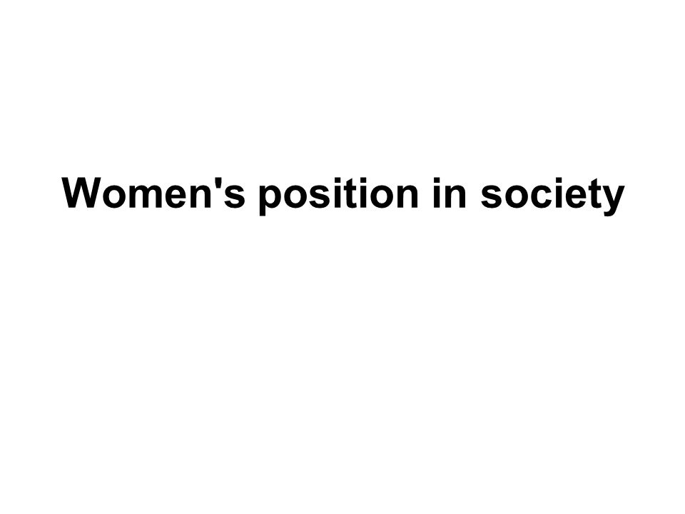Women s position in society