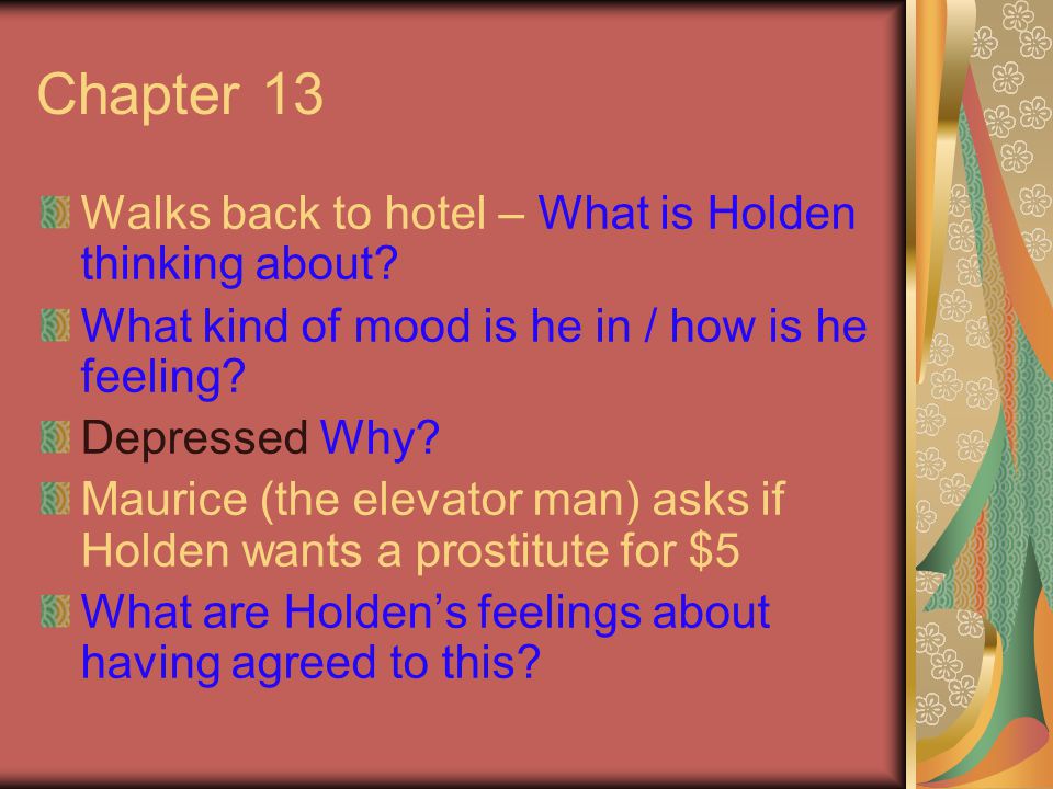 Chapter 13 Walks back to hotel – What is Holden thinking about