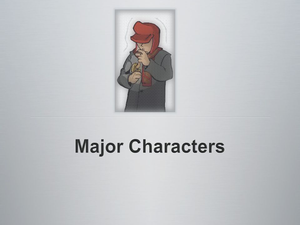 Major Characters