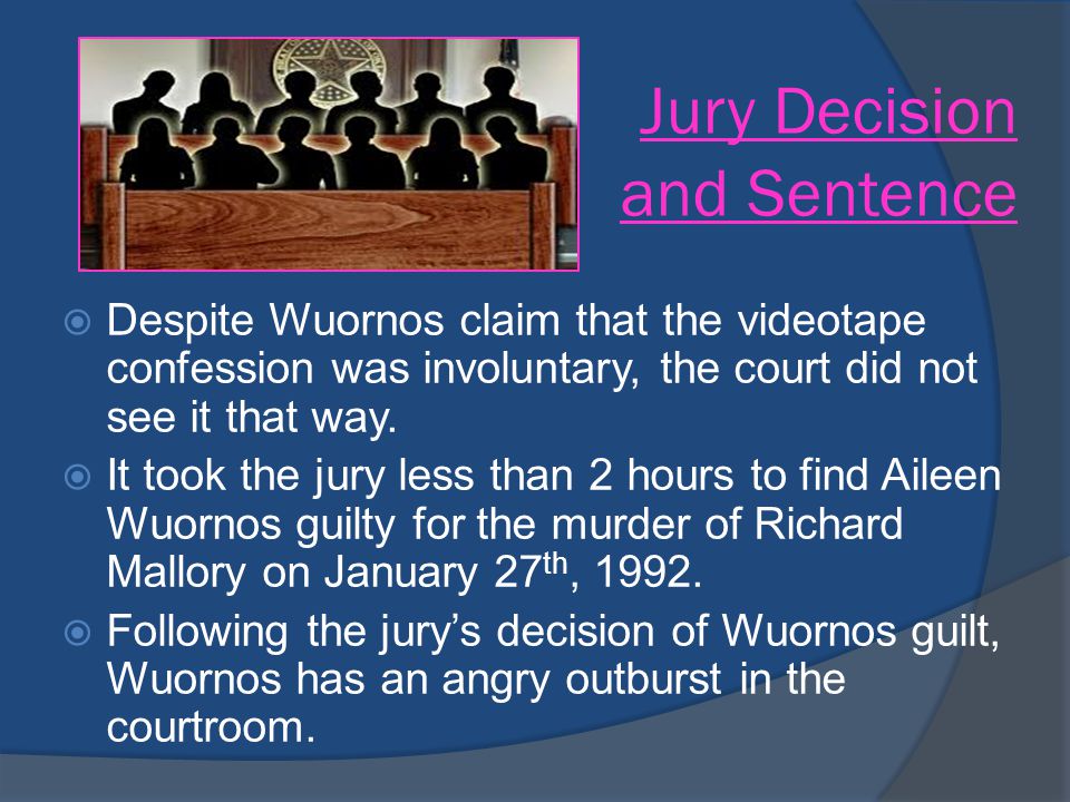 Jury Decision and Sentence