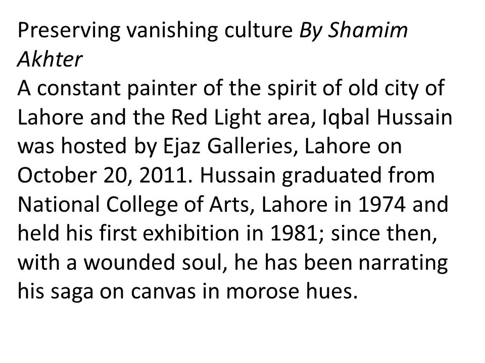 Preserving vanishing culture By Shamim Akhter