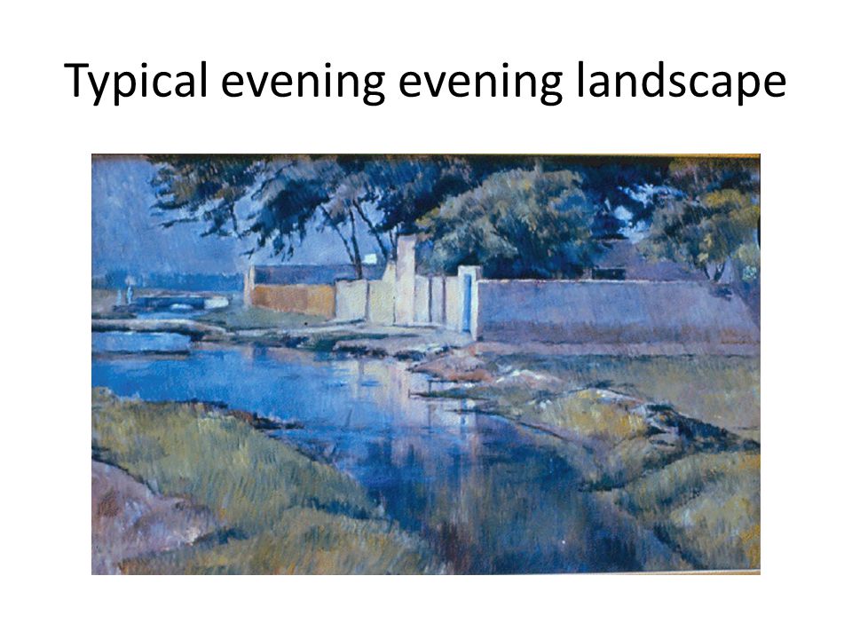 Typical evening evening landscape