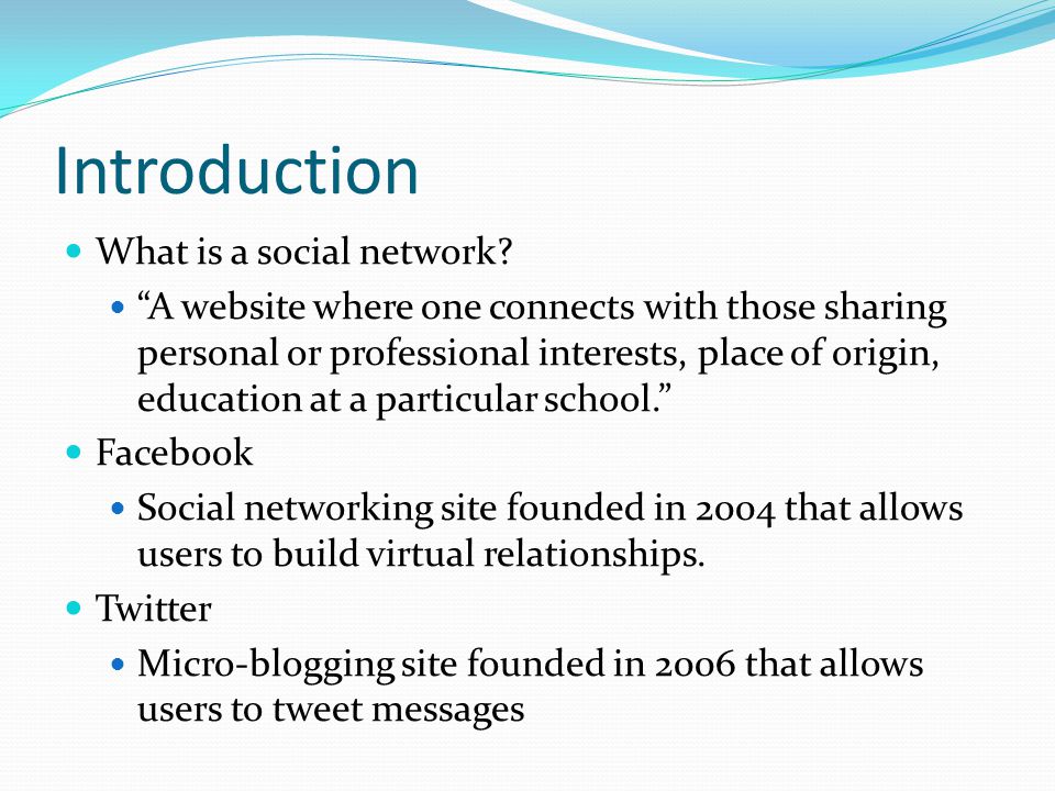 Introduction What is a social network