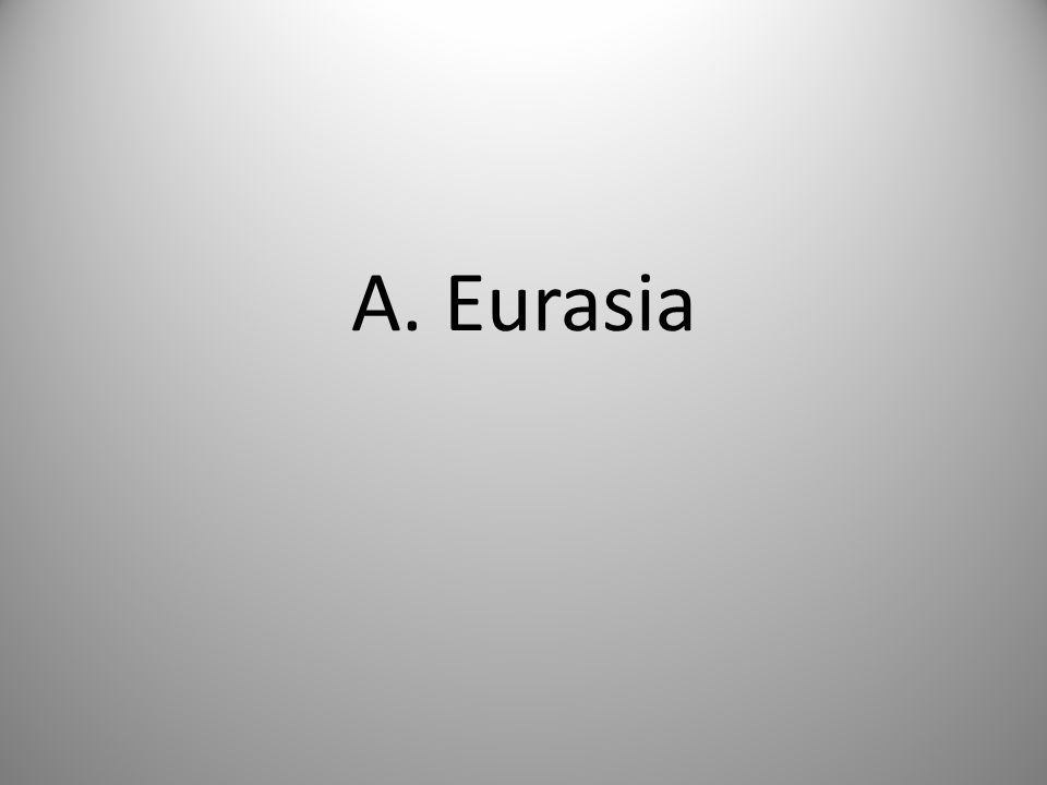 A. Eurasia