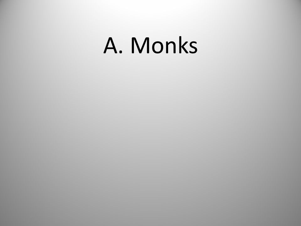 A. Monks