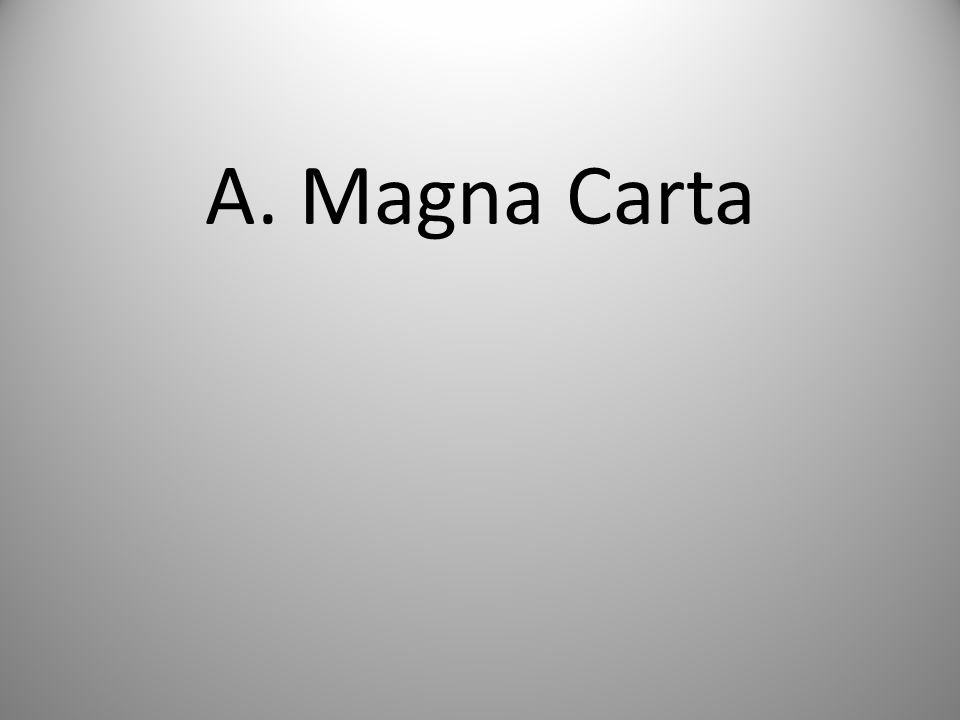 A. Magna Carta