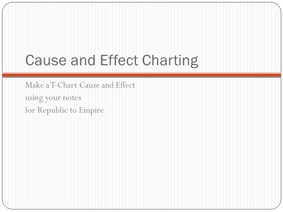 Cause Effect T Chart